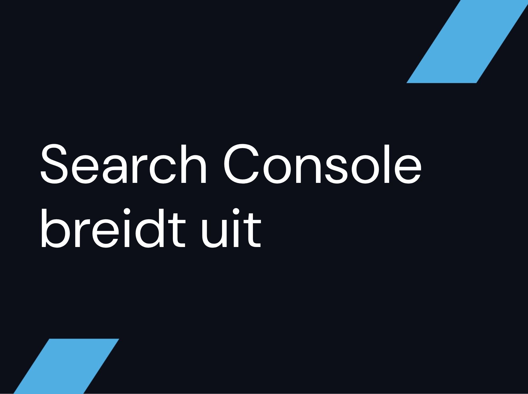 Search Console breidt uit: ook inzicht in Instagram, TikTok, X en YouTube