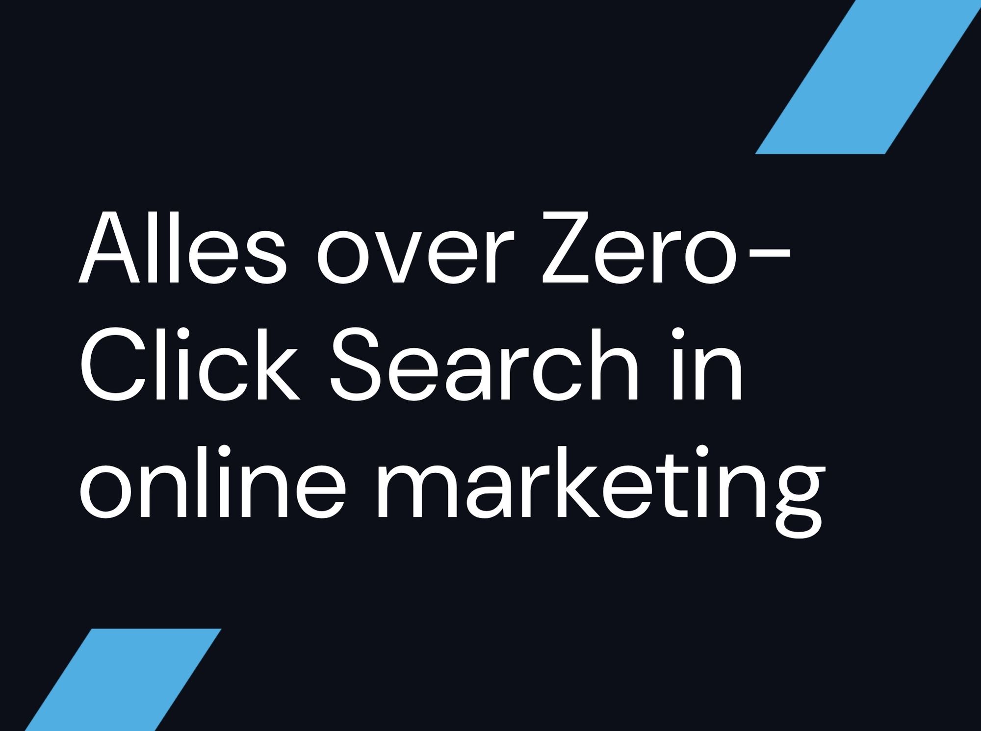 Alles over Zero-Click Search in online marketing